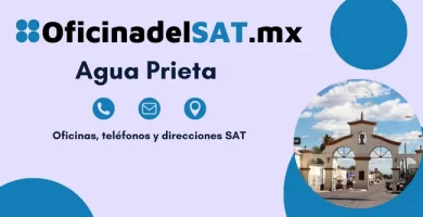 Oficinas SAT en Agua Prieta – Horarios, teléfonos y direcciones 2023 1 Oficinas SAT en Agua Prieta – Horarios, teléfonos y direcciones 2023 1