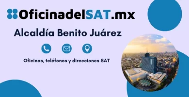 Oficinas SAT en Alcald&iacute;a Benito Ju&aacute;rez &ndash; Horarios, tel&eacute;fonos y direcciones 2023 1