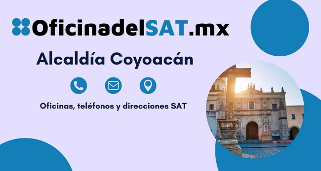 Sucursales sat Alcald&iacute;a Coyoac&aacute;n direcciones telefonos y horarios