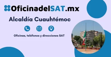 Oficinas SAT en Alcald&iacute;a Cuauht&eacute;moc &ndash; Horarios, tel&eacute;fonos y direcciones 2023 3