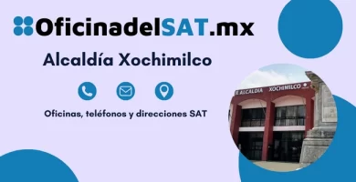 Oficinas SAT en Alcald&iacute;a Xochimilco &ndash; Horarios, tel&eacute;fonos y direcciones 2023 6