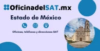 Oficinas SAT en Estado de México – Horarios, teléfonos y direcciones 2023 11