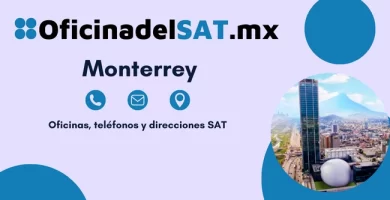 Oficinas SAT en Monterrey &ndash; Horarios, tel&eacute;fonos y direcciones 2023 4