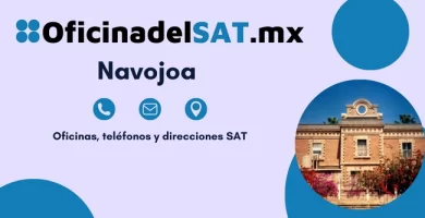 Oficinas SAT en Navojoa – Horarios, teléfonos y direcciones 2023 5 Oficinas SAT en Navojoa – Horarios, teléfonos y direcciones 2023 5
