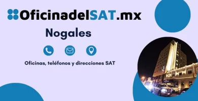 Oficinas SAT en Nogales – Horarios, teléfonos y direcciones 2023 6 Oficinas SAT en Nogales – Horarios, teléfonos y direcciones 2023 6