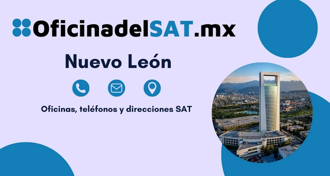 Oficina SAT Nuevo Le&oacute;n - Direcci&oacute;n, tel&eacute;fonos y horarios