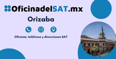 Oficina SAT Orizaba - Direcci&oacute;n, tel&eacute;fonos y horarios