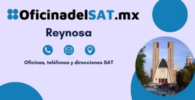 Oficinas SAT en Reynosa – Horarios, teléfonos y direcciones 2023 5 Oficina SAT Reynosa - Dirección, teléfonos y horarios