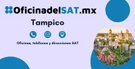 Oficina SAT Tampico - Dirección, teléfonos y horarios