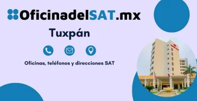Oficina SAT Tuxp&aacute;n - Direcci&oacute;n, tel&eacute;fonos y horarios