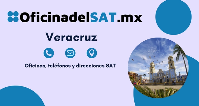 Oficina SAT Veracruz - Direcci&oacute;n, tel&eacute;fonos y horarios