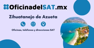 Oficinas SAT en Zihuatanejo de Azueta – Horarios, teléfonos y direcciones 2023 4 Oficinas SAT en Zihuatanejo de Azueta – Horarios, teléfonos y direcciones 2023 4